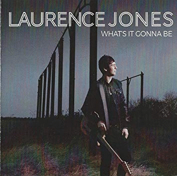 Laurence Jones : What's It Gonna Be